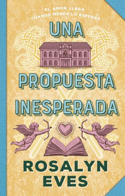 PROPUESTA INESPERADA, UNA | 9788410239432 | EVES, ROSALYN