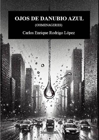 OJOS DE DANUBIO AZUL | 9788418566646 | RODRIGO LÓPEZ, CARLOS ENRIQUE