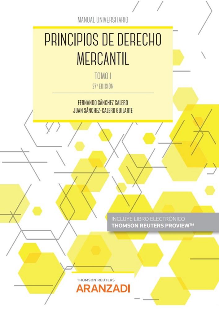 PRINCIPIOS DE DERECHO MERCANTIL (TOMO I) | 9788411245234 | SANCHEZ CALERO, FERNANDO