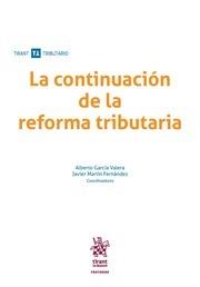 CONTINUACIÓN DE LA REFORMA TRIBUTARIA, LA | 9788491901914 | GARCÍA VALERA, ALBERTO