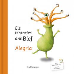 TENTACLES D'EN BLEF, ELS. ALEGRIA | 9788412052015 | CLEMENTE, E. / ARIAS, T.