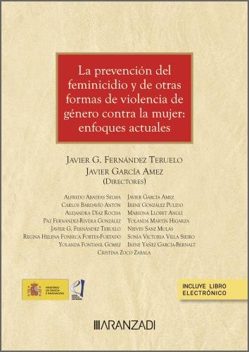 PREVENCIÓN DEL FEMINICIDIO Y DE OTRAS FORMAS DE VIOLENCIA DE GENERO, LA | 9788411628747