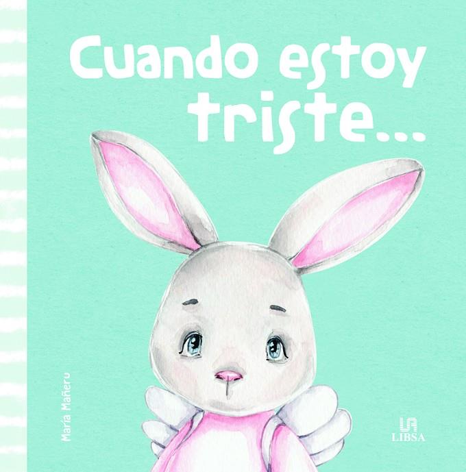 CUANDO ESTOY TRISTE... | 9788466241847 | EQUIPO EDITORIAL