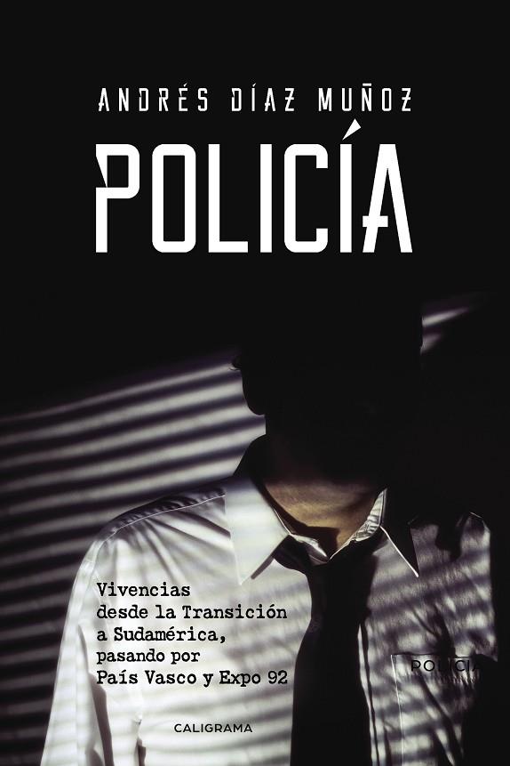 POLICÍA | 9788417234362 | DÍAZ MUÑOZ, ANDRÉS