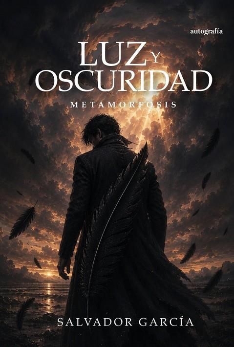 LUZ Y OSCURIDAD : METAMORFOSIS | 9791388319228 | GARCIA, SALVADOR