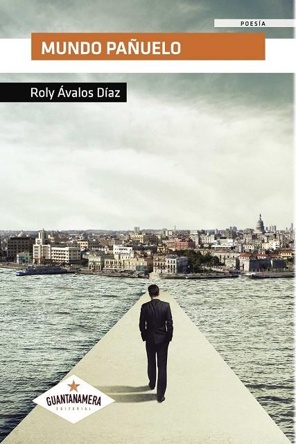 MUNDO PAÑUELO | 9788417104825 | ÁVALOS DÍAZ, ROLY