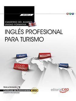 CUADERNO DEL ALUMNO. INGLÉS PROFESIONAL PARA TURISMO (TRANSVERSAL: MF1057_2). CERTIFICADOS DE PROFESIONALIDAD | 9788468176901 | GÓMEZ MONSALVE, ANA CRISTINA