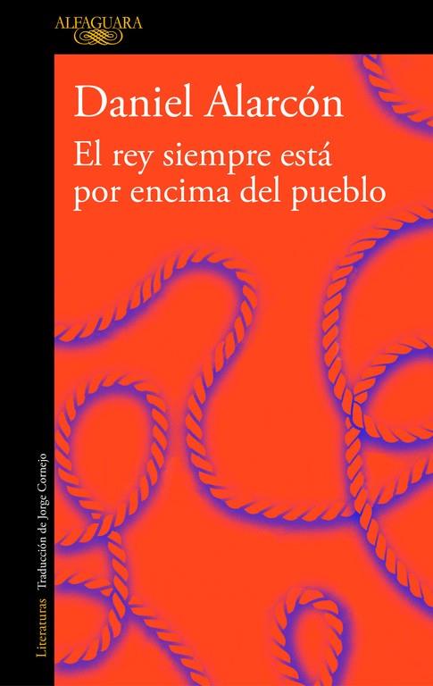 REY SIEMPRE ESTÁ POR ENCIMA DEL PUEBLO, EL (EDICIÓN AMPLIADA) | 9788420433066 | ALARCÓN, DANIEL
