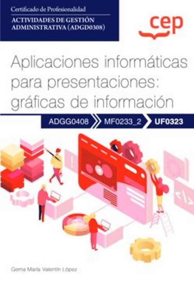 APLICACIÓNES INFORMATICAS PARA PRESENTACIÓNES GRAFICAS DE INFORMACIÓN | 9788419852182 | VALENTÍN LÓPEZ, GEMA MARÍA