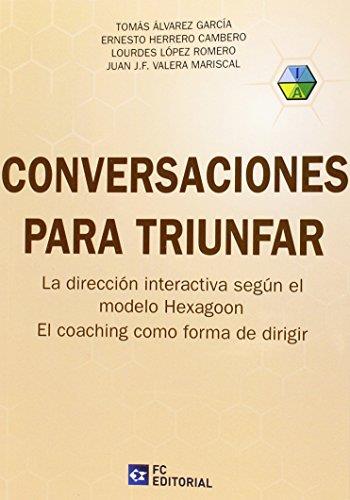 CONVERSACIONES PARA TRIUNFAR | 9788415781349 | ALVAREZ GARCÍA, TOMÁS / HERRERO CAMBERO, ERNESTO