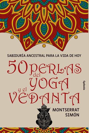 50 PERLAS DEL YOGA Y EL VEDANTA | 9788412463064 | SIMON, MONTSERRAT