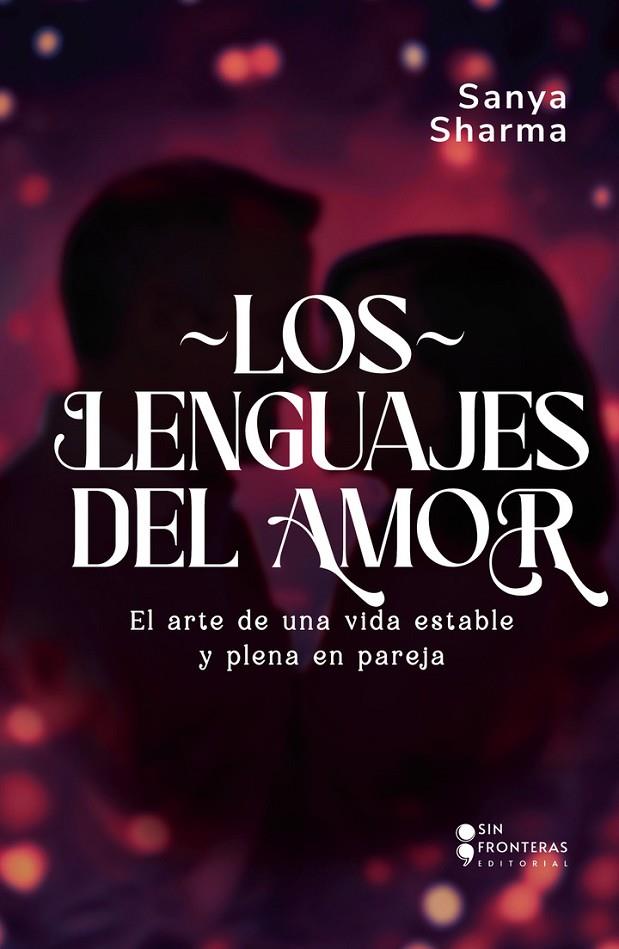 LENGUAJES DEL AMOR, LOS | 9786287820180 | SHARMA, SANYA