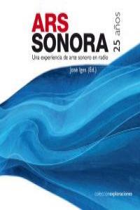 ARS SONORA 25 AÑOS | 9788480488440 | IGES, JOSE