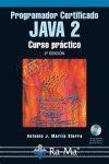 PROGRAMADOR CERTIFICADO JAVA 2. CURSO PRÁCTICO. 2ª EDICIÓN | 9788478978175 | MARTIN SIERRA, ANTONIO J.