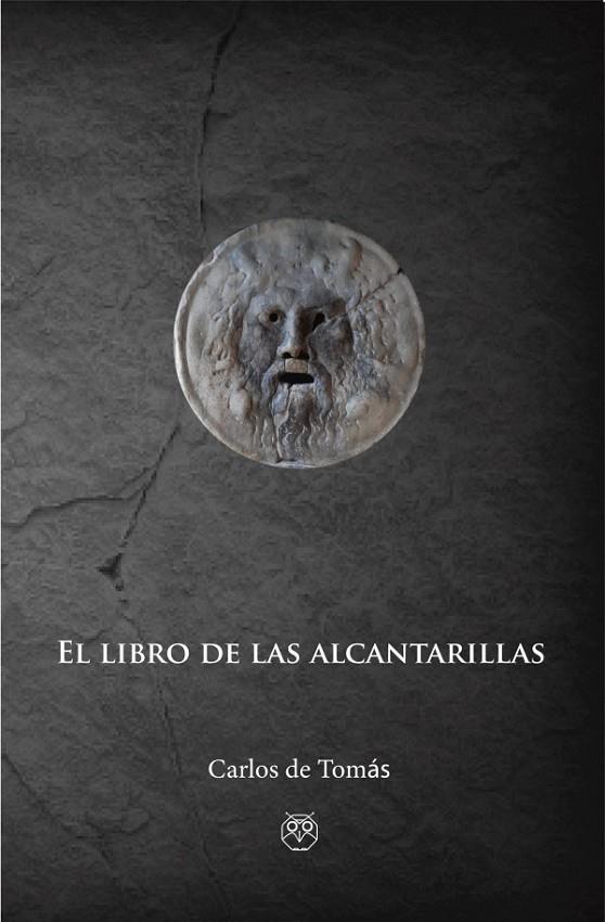 LIBRO DE LAS ALCANTARILLAS, EL | 9788412543728 | DE TOMAS, CARLOS