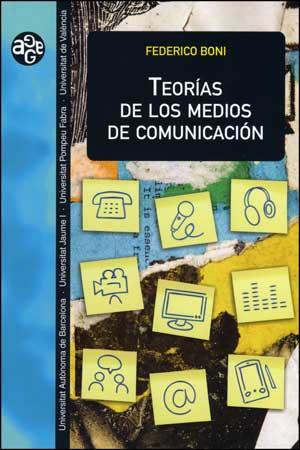 TEORÍAS DE LOS MEDIOS DE COMUNICACIÓN | 9788437070964 | BONI, FEDERICO