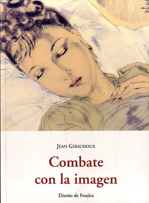 COMBATE CON LA IMAGEN | 9788497161404 | GIRAUDOUX, JEAN