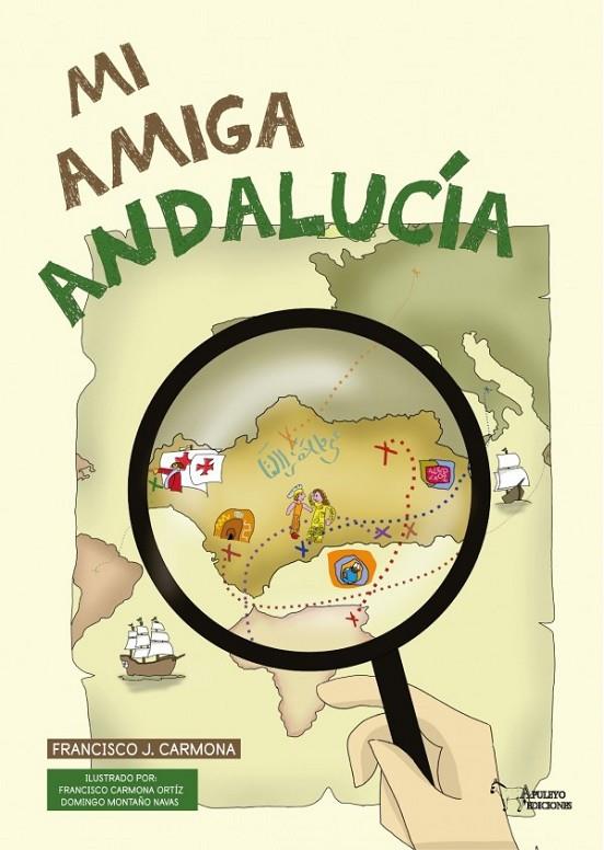MI AMIGA ANDALUCIA | 9788419128164 | CARMONA, FRANCISCO JOSE