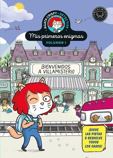 ÁGATA CRISPY, DETECTIVE. MIS PRIMEROS ENIGMAS VOL. 01. BIENVENIDOS A VILLAMISTERIO | 9788410323759 | MARTIN, PAUL