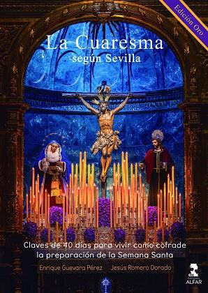 CUARESMA SEGÚN SEVILLA, LA | 9788410286474 | GUEVARA, ERNESTO