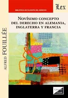 NOVISIMO CONCEPTO DEL DERECHO EN ALEMANIA, INGLATERRA Y FRANCIA | 9789567799190 | FOUILLEE, ALFRED