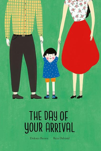 DAY OF YOUR ARRIVAL, THE | 9788417673024 | BROWN / DALVAND