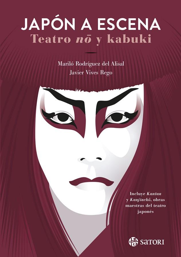 JAPÓN A ESCENA. TEATRO NÔ Y KABUKI | 9788410404281 | RODRIGUEZ DEL ALISAL, MARILO / VIVES, JAVI