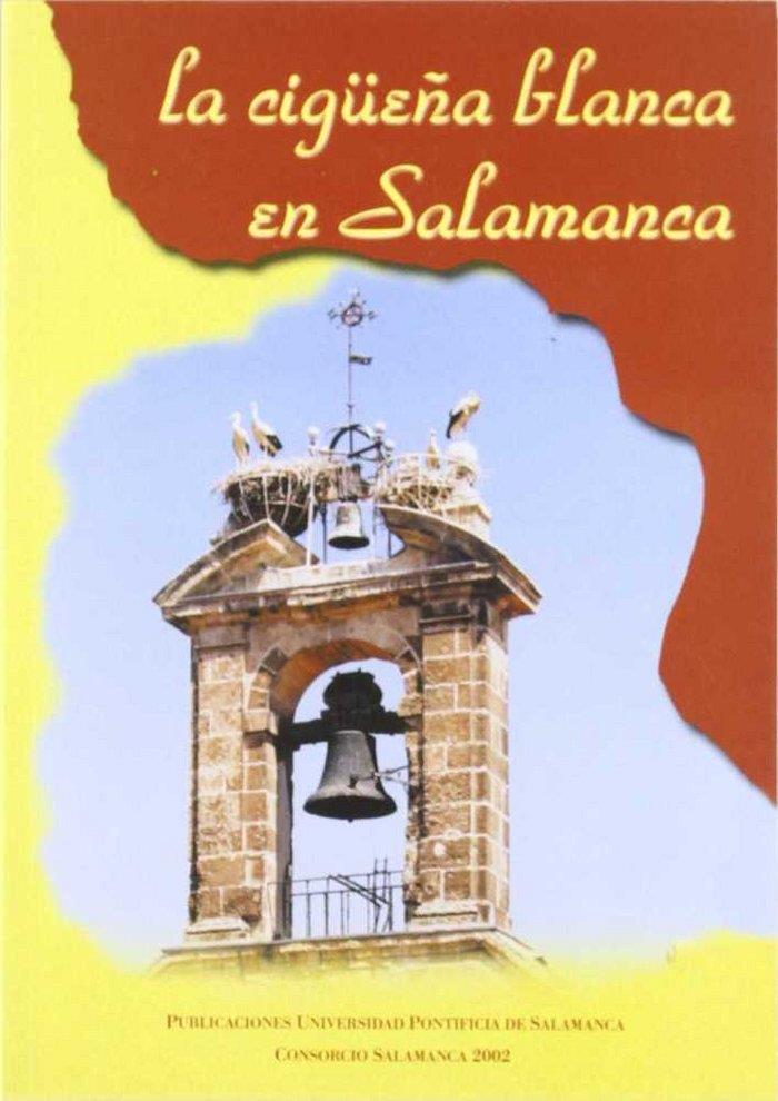 CIGÜEÑA BLANCA EN SALAMANCA, LA | 9788472995055