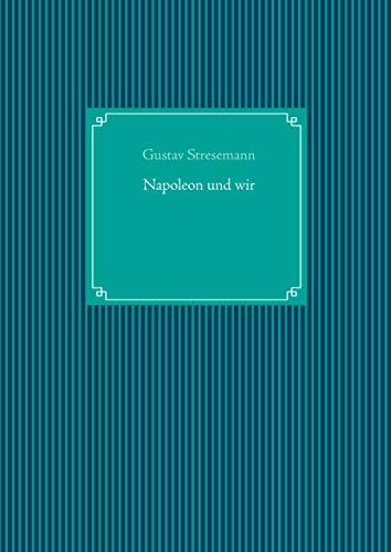 NAPOLEON UND WIR | 9783735791283 | STRESEMANN, GUSTAV