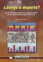 JUEGO O DEPORTE : ANÁLISIS PSICOPEDAGÓGICO DE LA RIQUEZA MOTRIZ DE LOS JUEGOS TRADICIONALES INFANTILES | 9788498237733 | ANDREU CABRERA, ELISEO