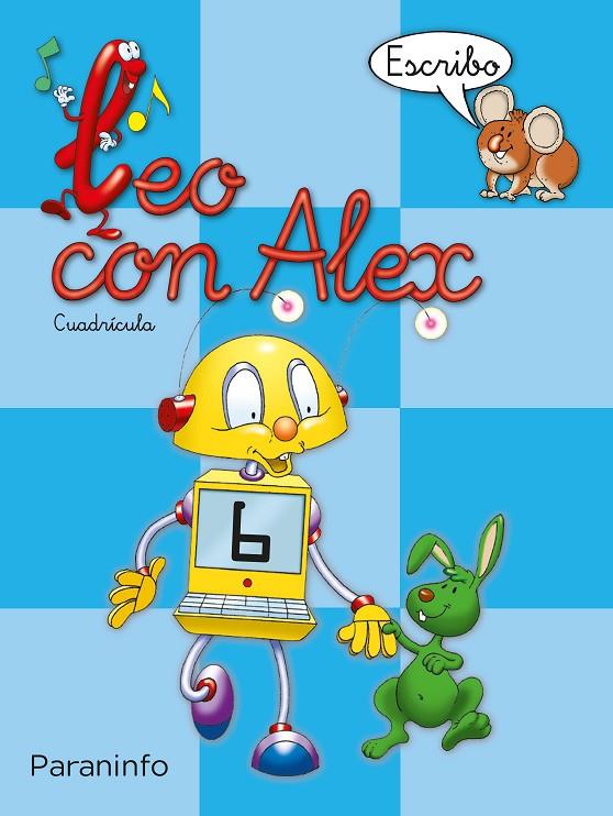 LEO CON ALEX. ESCRITURA 6. CUADRÍCULA (EDUCACIÓN INFANTIL) | 9788424109059 | DÍEZ TORÍO, ANA MARÍA