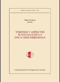 VISIONES Y ASPECTOS PUNTUALES DE LA ÉPICA GRECORROMANA | 9788400103590