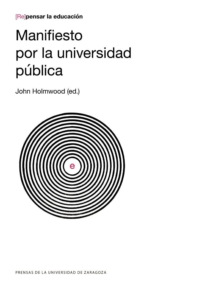 MANIFIESTO POR LA UNIVERSIDAD PÚBLICA | 9788417358624 | HOLMWOOD, JOHN