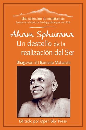 AHAM SPHURANA. UN DESTELLO DE LA REALIZACIÓN DEL SER | 9783943544831 | MAHARSHI, SRI RAMANA