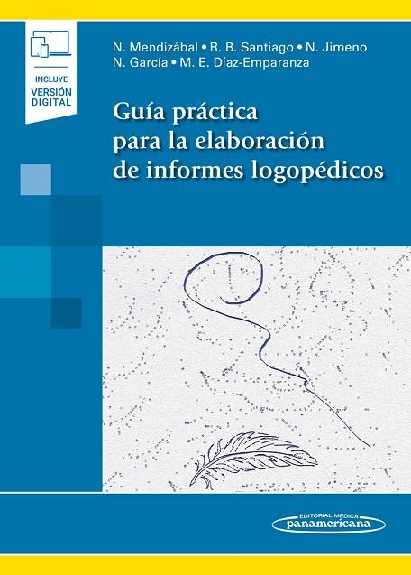GUIA PRACTICA PARA LA ELABORACIÓN DE INFORMES LOGOPEDICOS | 9788491104193 | MENDIZABAL DE LA CRUZ, NIEVES