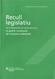 RECULL LEGISLATIU DE LA GENERALITAT DE CATALUNYA PER A LA GESTIÓ I AVALUACIÓ DE L'ACÚSTICA AMBIENTAL | 9788439383253 | OFICINA PREVENCIÓ DE CONTAMINACIÓ ACÚSTICA