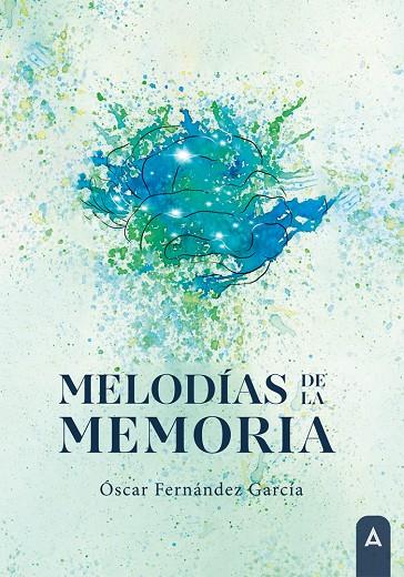 MELODÍAS DE LA MEMORIA | 9788410374560 | FERNANDEZ GARCIA, OSCAR