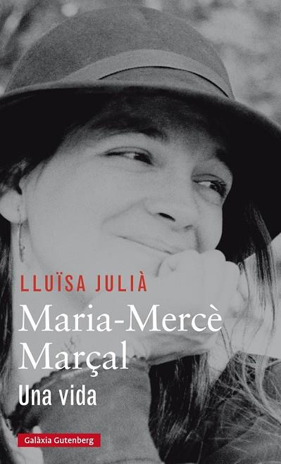 MARIA MERCÈ MARÇAL. UNA VIDA | 9788416734207 | JULIÀ, LLUÏSA