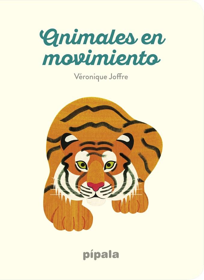 ANIMALES EN MOVIMIENTO | 9788416287871 | JOFFRE, VERONIQUE