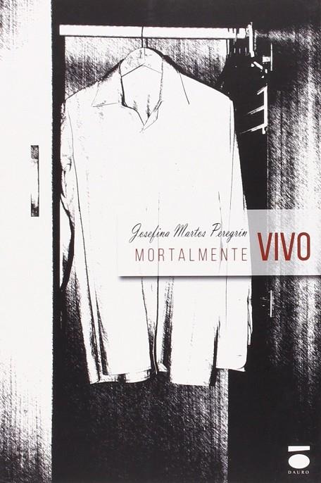 MORTALMENTE VIVO | 9788415940982 | MARTOS PEREGRÍN, JOSEFINA