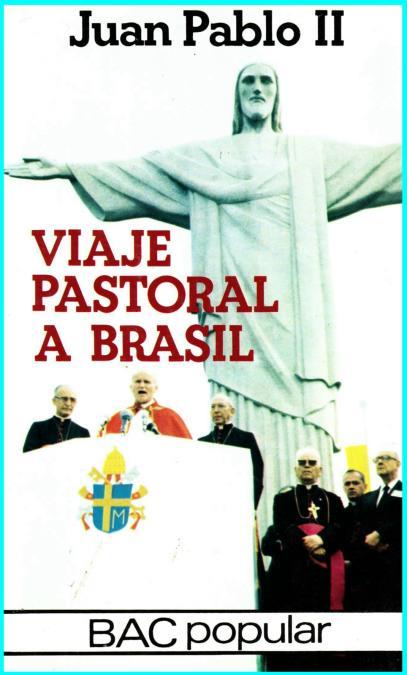 VIAJE PASTORAL A BRASIL | 9788422009641 | JUAN PABLO II