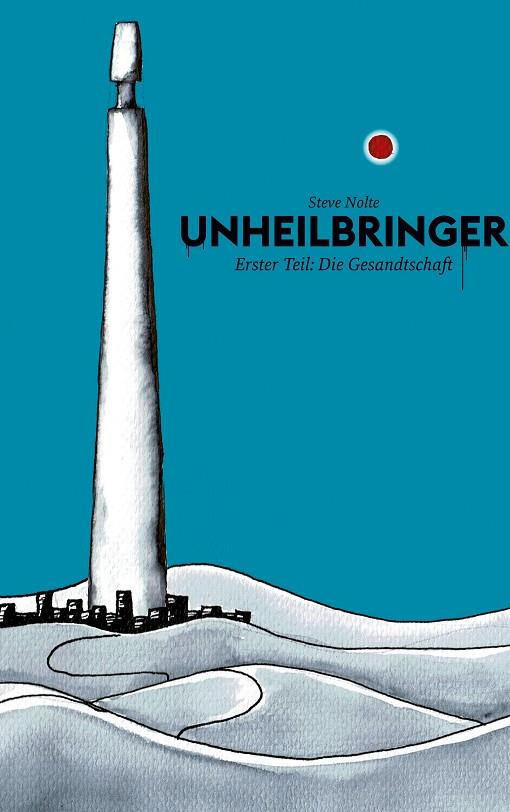 UNHEILBRINGER | 9783750441408 | NOLTE, STEVE