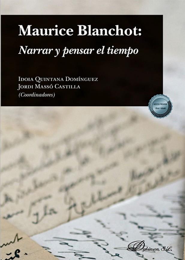 MAURICE BLANCHOT : NARRAR Y PENSAR EL TIEMPO | 9788411706179 | QUINTANA, IDOIA / MASSÓ, JORDI