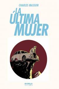 ULTIMA MUJER, LA | 9788415839156 | MASSON, CHARLES