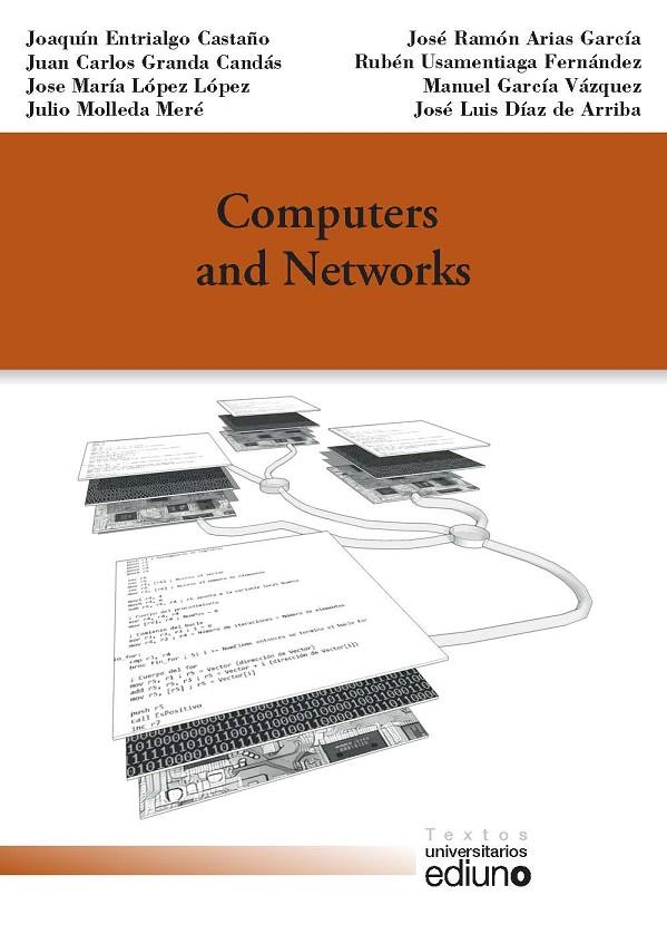 COMPUTERS AND NETWORKS | 9788416664863 | ENTRIALGO CASTAÑO, JOAQUÍN / GRANDA CANDÁS, JUAN CARLOS / LÓPEZ LÓPEZ, JOSÉ MARÍA / MOLLEDA MERÉ, JU