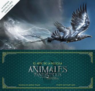ARTE DE ANIMALES FANTÁSTICOS Y DÓNDE ENCONTRARLOS, EL | 9788491390268 | POWER, DERMOT