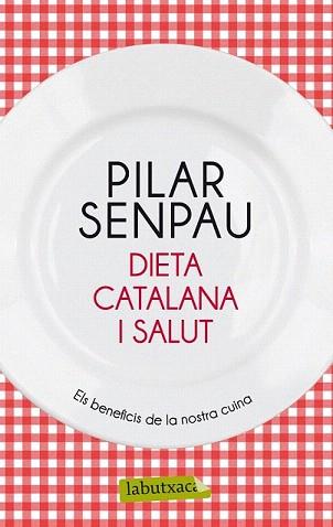 DIETA CATALANA I SALUT | 9788499306629 | SENPAU, PILAR