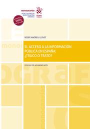 ACCESO A LA INFORMACIÓN PÚBLICA EN ESPAÑA, EL : ¿TRUCO O TRATO? | 9788413970646 | ANDREU, ROSER