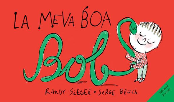 MEVA BOA BOB, LA | 9788426139924 | SIEGEL, RANDY / BLOCH, SERGE