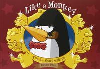 LIKE A MONKEY. THE 9 1/3 YEARS EDITION | 9788494263712 | FERNANDEZ, RUBEN